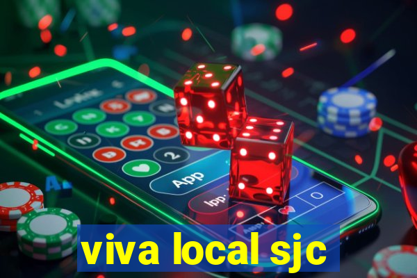 viva local sjc