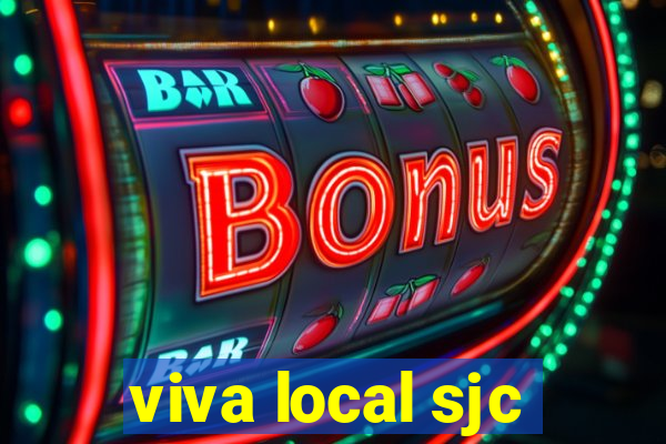 viva local sjc