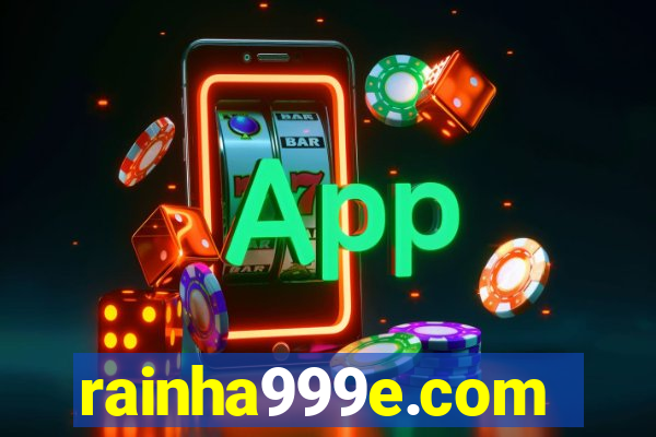 rainha999e.com