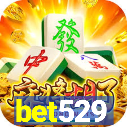 bet529
