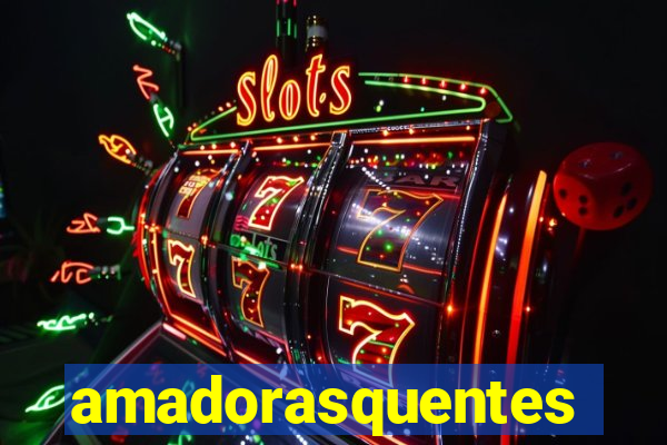 amadorasquentes