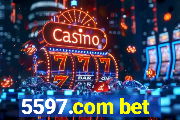5597.com bet