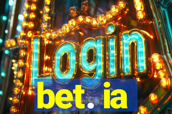 bet. ia