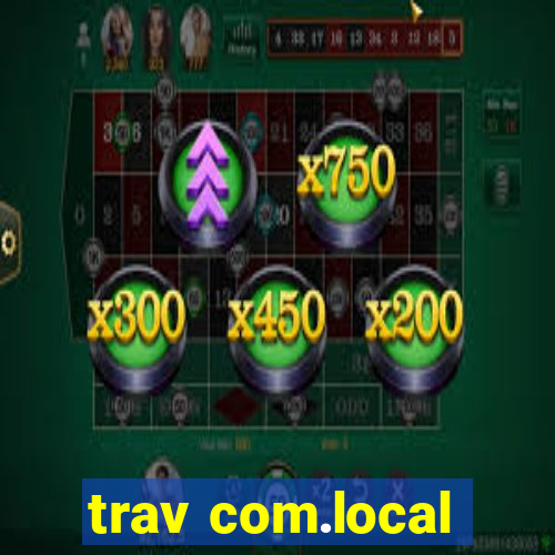 trav com.local