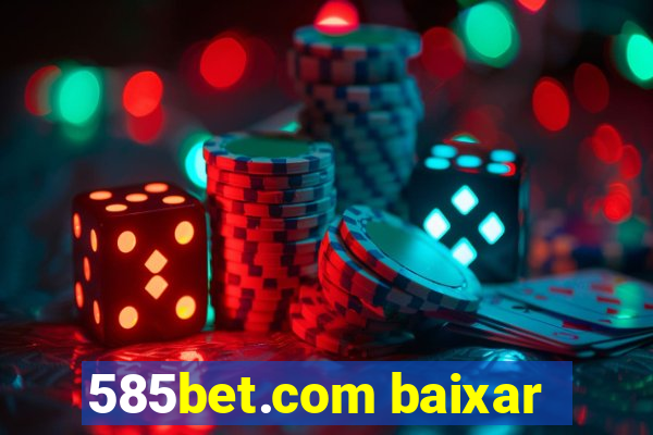 585bet.com baixar