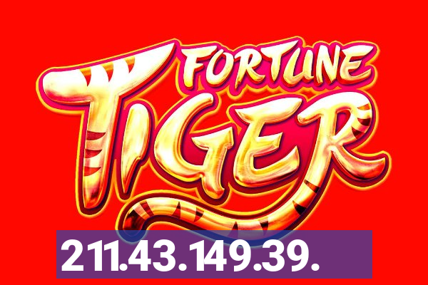 211.43.149.39.