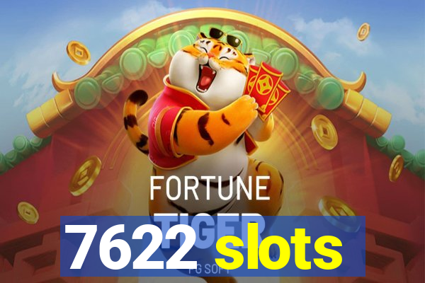 7622 slots