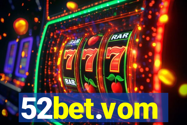 52bet.vom