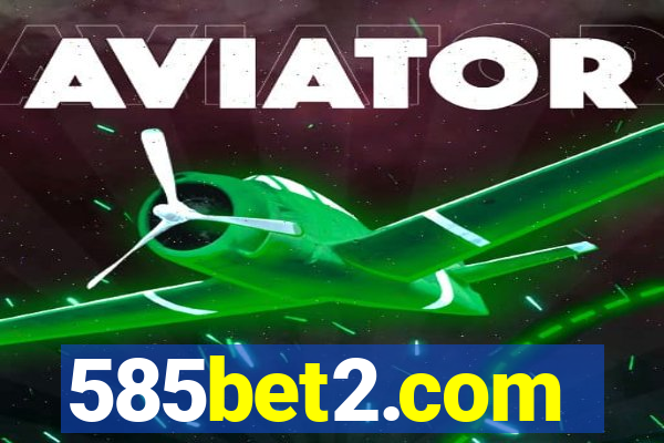 585bet2.com