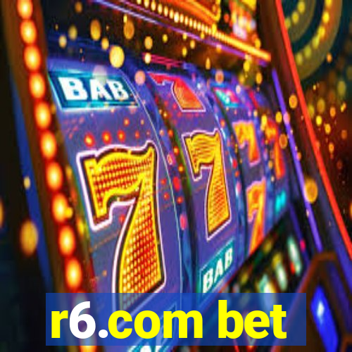 r6.com bet