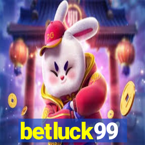 betluck99