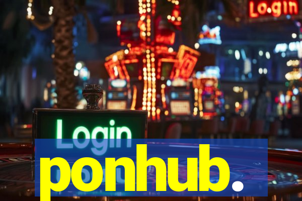 ponhub.