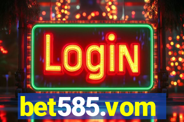 bet585.vom