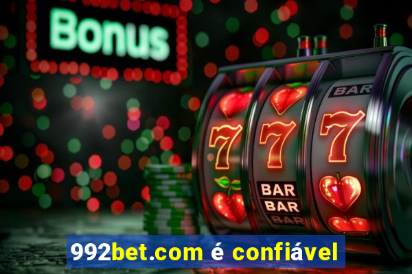 992bet.com é confiável