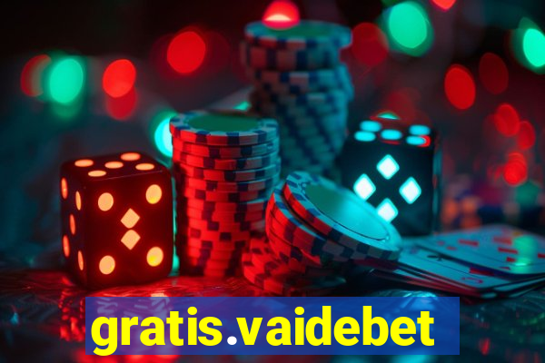 gratis.vaidebet