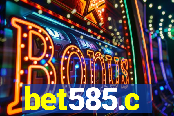 bet585.c