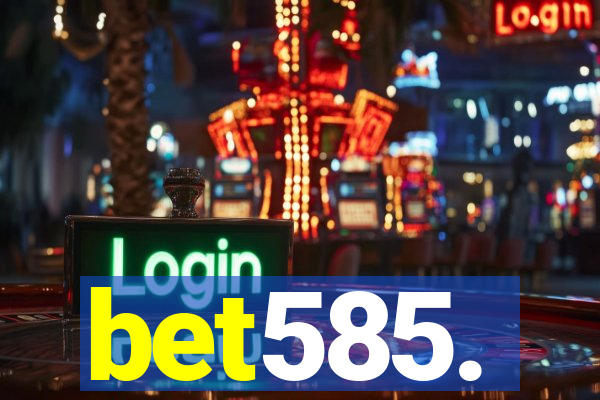 bet585.