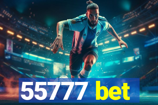 55777 bet