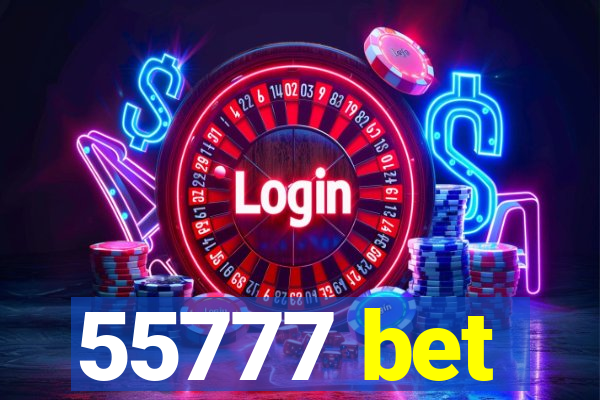 55777 bet