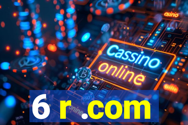 6 r .com