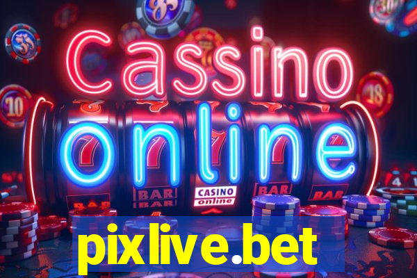 pixlive.bet