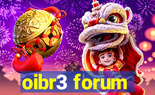 oibr3 forum