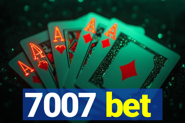 7007 bet