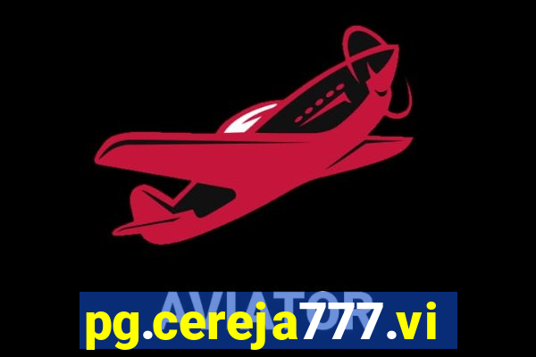 pg.cereja777.vip