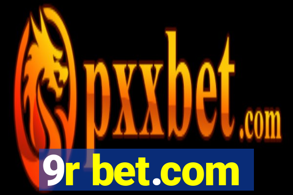 9r bet.com