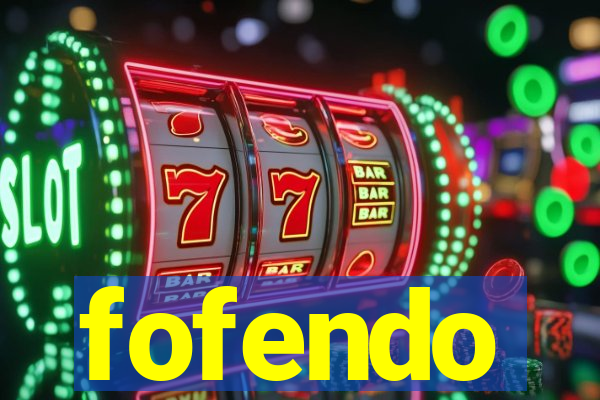 fofendo
