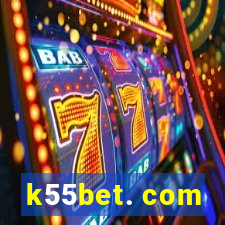 k55bet. com