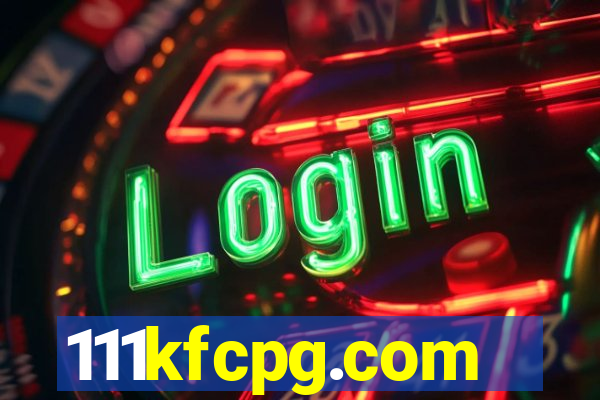 111kfcpg.com