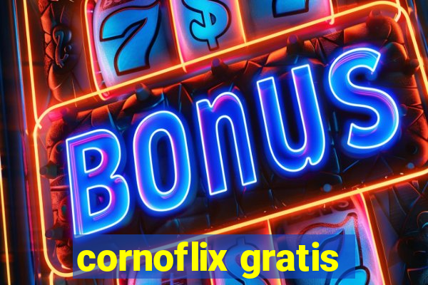 cornoflix gratis