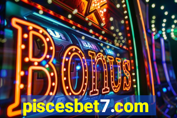 piscesbet7.com