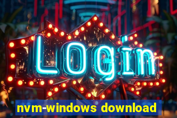 nvm-windows download
