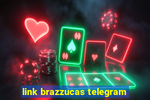 link brazzucas telegram