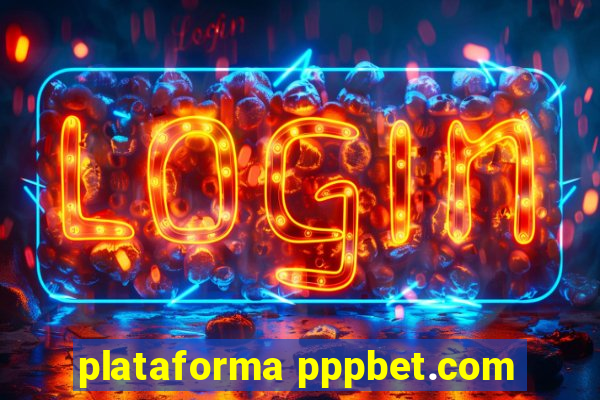 plataforma pppbet.com