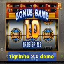 tigrinho 2.0 demo