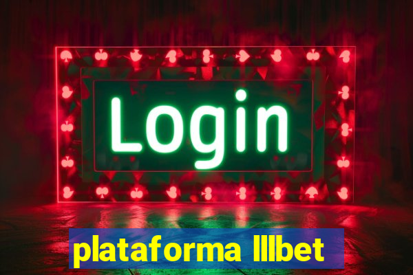 plataforma lllbet
