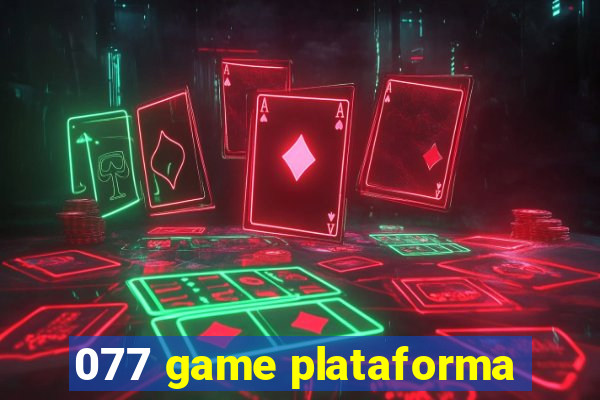 077 game plataforma
