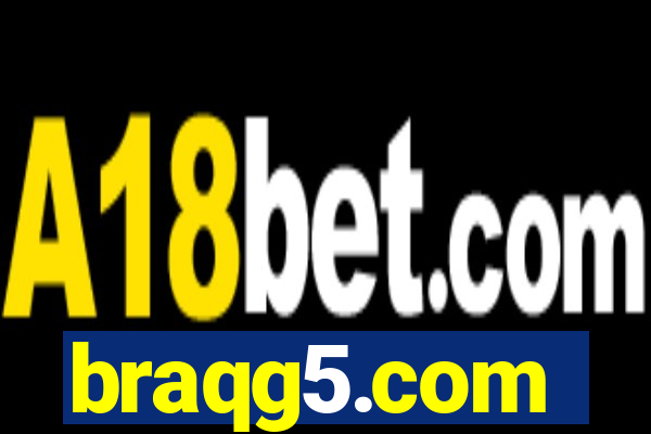 braqg5.com