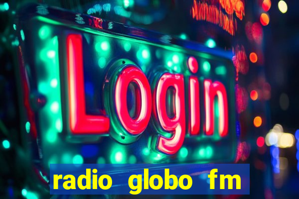 radio globo fm 90.1 salvador bahia