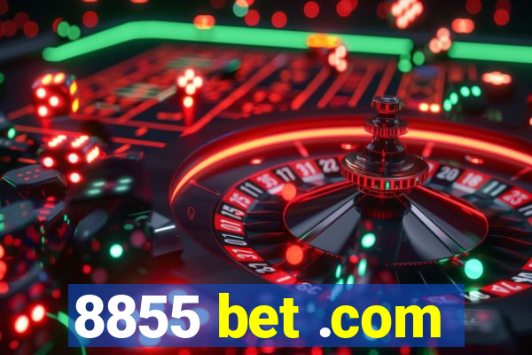 8855 bet .com
