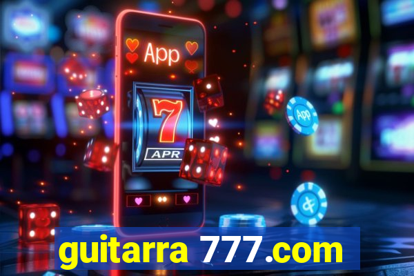 guitarra 777.com