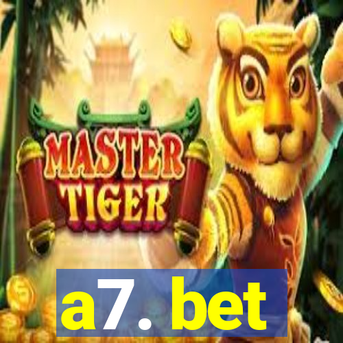 a7. bet