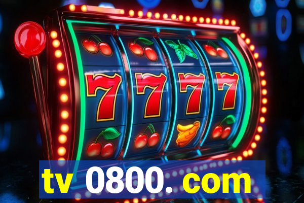 tv 0800. com