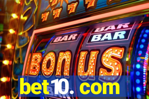 bet10. com