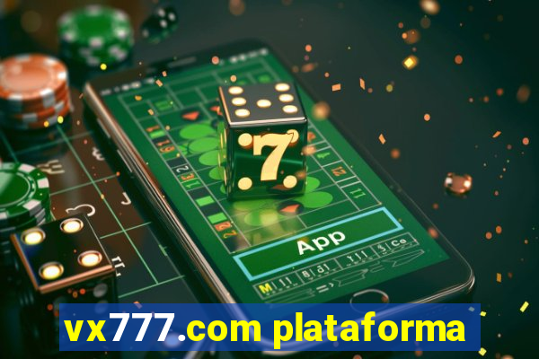 vx777.com plataforma