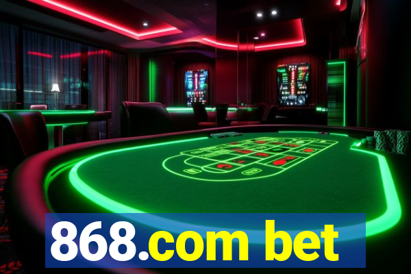 868.com bet
