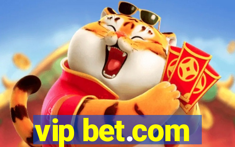 vip bet.com